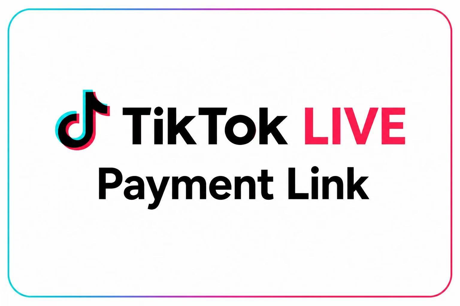 微信图片_20260808222206_66_2 TikTok Live payment link - Image 1